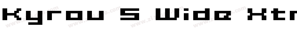 Kyrou 5 Wide Xtnd字体转换
